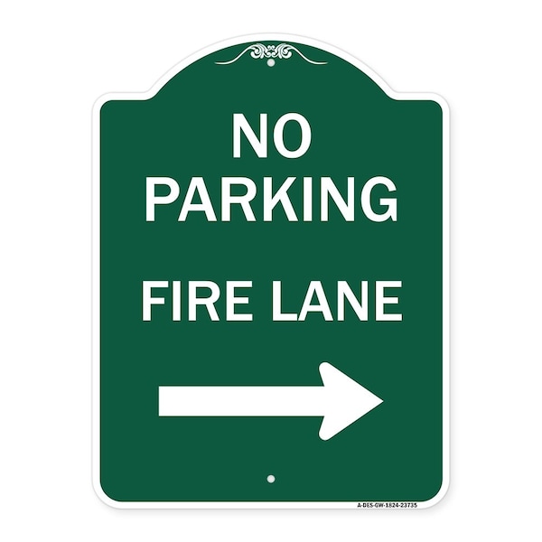 Signmission No Parking Fire Lane W/ Right Arrow, Green & White Aluminum Sign, 18" x 24", GW-1824-23735 A-DES-GW-1824-23735 - main